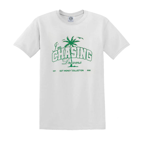 I'm Chasing Dreams T-Shirt